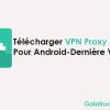 Télécharger VPN Proxy Master 2023 APK pour Android